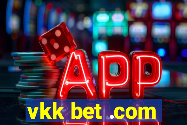 vkk bet .com